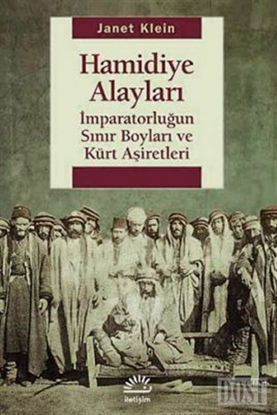 Hamidiye Alayları: İmparatorluğun Sınır Boyları ve Kürt Aşiretleri